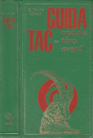 Seller image for Guida Tac per caccia, tiro, armi for sale by Biblioteca di Babele