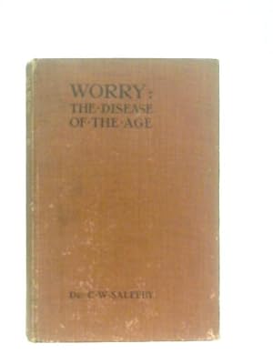 Image du vendeur pour Worry: The Disease of the Age mis en vente par World of Rare Books