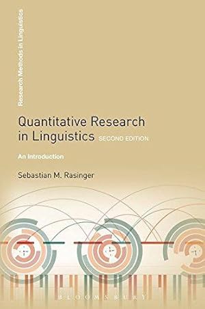 Image du vendeur pour Quantitative Research in Linguistics: An Introduction (Research Methods in Linguistics) mis en vente par WeBuyBooks