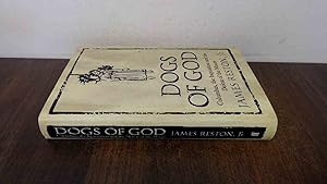 Seller image for Dogs of God: Columbus, the Inquisition and the Defeat of the Moors for sale by BoundlessBookstore