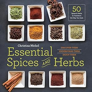Bild des Verkufers fr Essential Spices and Herbs: Discover Them, Understand Them, Enjoy Them zum Verkauf von moluna