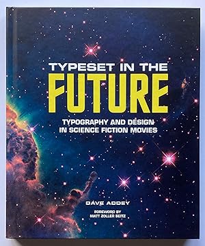 Bild des Verkufers fr Typeset in the Future: Typography and Design in Science Fiction Movies zum Verkauf von Midian Books