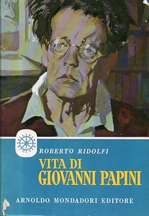 Vita di Giovanni Papini con 17 illustrazioni fuori testo