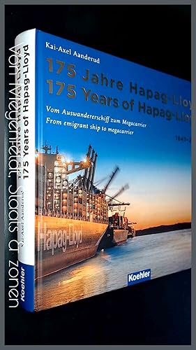175 Jahre Hapag LLoyd - 175 Years of Hapag LLoyd, Vom Auswandererschiff zum Megacarrier - From em...