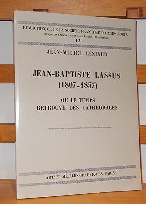 Imagen del vendedor de Jean-Baptiste Lassus (1807-1857) ou le temps retrouv des cathdrales. a la venta por George Jeffery Books