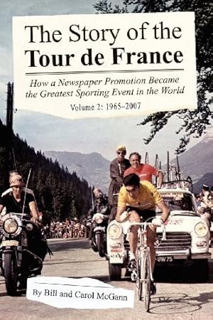 Immagine del venditore per The Story of the Tour de France Volume 2: 1965-2007 venduto da -OnTimeBooks-