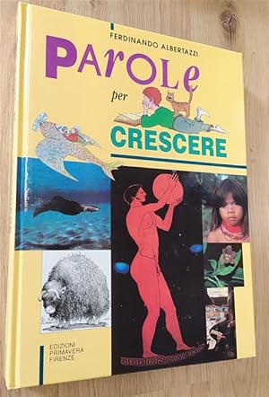 Seller image for Parole Per Crescere for sale by Piazza del Libro