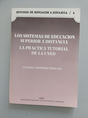 Imagen del vendedor de Los sistemas de educacin superior a distancia. La prctica tutorial de la Uned. a la venta por TraperaDeKlaus