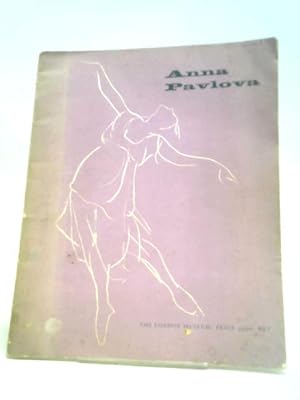 Anna Pavlova 1882-1931: Catalogue Of The Commemorative Exhibition Organised By The London Museum ...