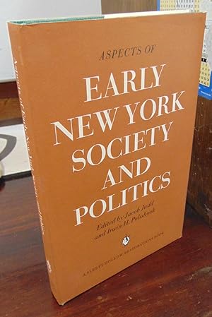 Imagen del vendedor de Aspects of Early New York Society and Politics a la venta por Atlantic Bookshop