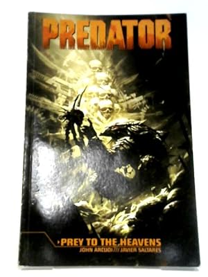 Predator: Prey to the Heavens