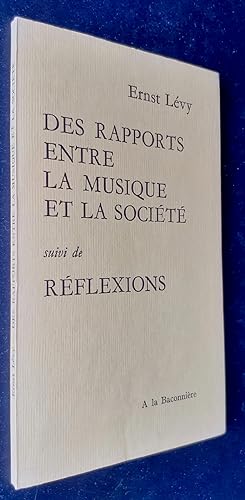 Des rapports entre la musique et la société, suivi de, Réflexions -