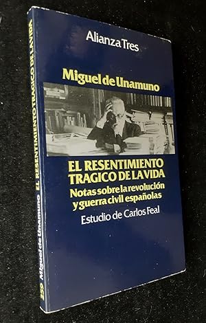 Imagen del vendedor de El resentimiento tragico de la vida - Notas sobre la revolucion y guerra civil espanolas - a la venta por Le Livre  Venir