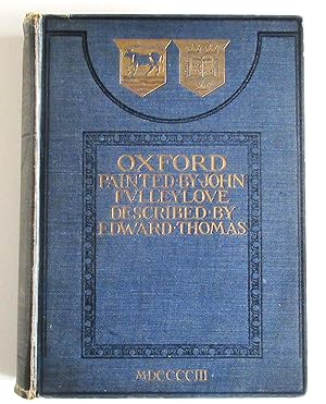 Image du vendeur pour Oxford Painted by John Fulleylove and Described by Edward Thomas mis en vente par The Bookmonger