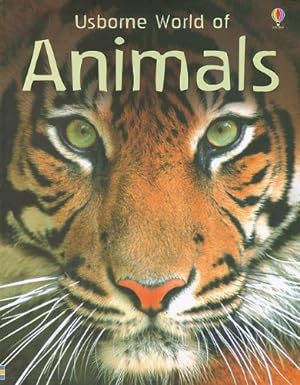 Bild des Verkufers fr Usborne World of Animals zum Verkauf von Reliant Bookstore