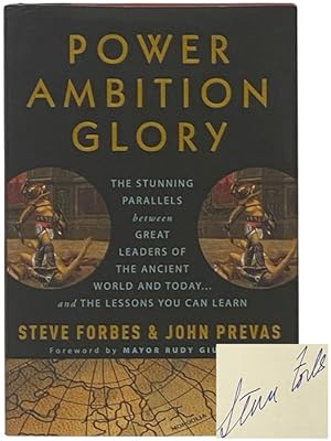 Bild des Verkufers fr Power, Ambition, Glory: The Stunning Parallels Between Great Leaders of the Ancient World and Today. and the Lessons You Can Learn zum Verkauf von Yesterday's Muse, ABAA, ILAB, IOBA