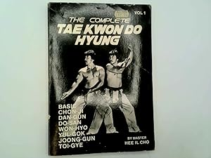 Seller image for The Complete Tae Kwon Do Hyung for sale by Goldstone Rare Books