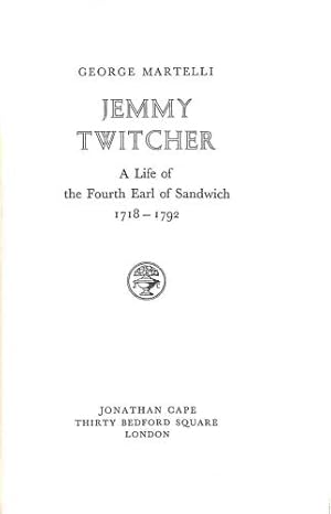 Bild des Verkufers fr Jemmy Twitcher: A life of the Fourth Earl of Sandwich, 1718-1792 zum Verkauf von WeBuyBooks