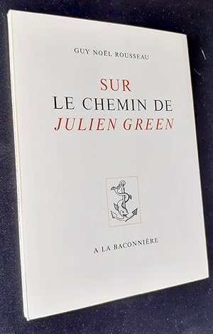 Image du vendeur pour Sur le chemin de Julien Green - mis en vente par Le Livre  Venir