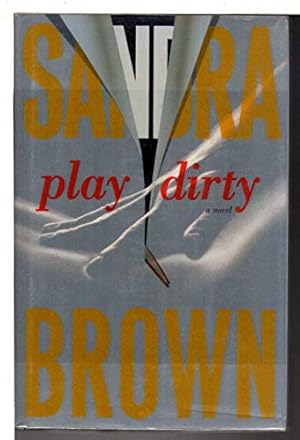 Seller image for Play Dirty: A Novel for sale by Reliant Bookstore