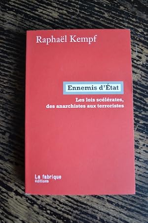 Seller image for Ennemis d'Etat - Les lois sclrates, des anarchistes aux terroristes for sale by Un livre en poche