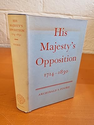 Seller image for His Majesty's Opposition 1714-1830 for sale by D & M Books, PBFA