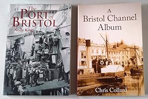 The Port of Bristol and A Bristol Channel Album - 2 books