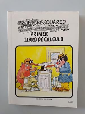 Bild des Verkufers fr Primer libro de clculo. Prof. Mc Squared. zum Verkauf von TraperaDeKlaus
