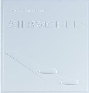 Seller image for Airworld: Design and Architecture for Air Travel for sale by ZBK Books