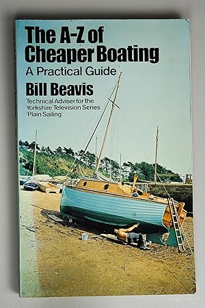 Bild des Verkufers fr The A-Z of Cheaper Boating: A Practical Guide zum Verkauf von Keepcycle