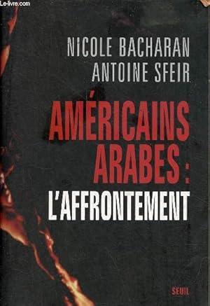 Seller image for Amricains arabes : l'affrontement. for sale by Le-Livre