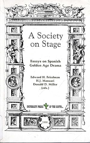 Imagen del vendedor de A Society on Stage: Essays on Spanish Golden Age Drama a la venta por Pendleburys - the bookshop in the hills