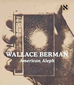 Bild des Verkufers fr Wallace Berman : American Aleph zum Verkauf von GreatBookPricesUK