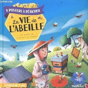 Seller image for La vie de l'abeille - 8 posters panoramiques a detacher - a partir de 7 ans for sale by Le-Livre