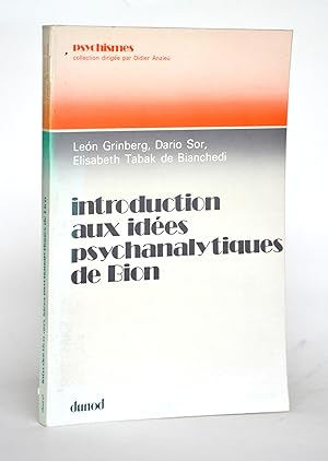 Imagen del vendedor de Introduction aux ides psychanalytiques de Bion (Collection Psychismes" a la venta por Librairie Raimbeau