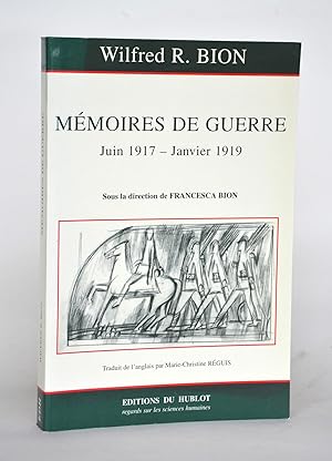 Seller image for Mmoires de guerre (Juin 1917 - Janvier 1919) for sale by Librairie Raimbeau