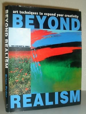 Beyond Realism - art techniques to expand your creativity