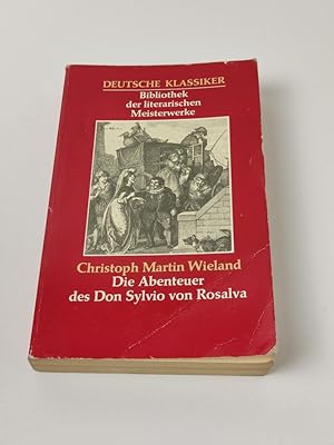 Bild des Verkufers fr Der Sieg der Natur ber die Schwrmerei oder Die Abenteuer des Don Sylvio von Rosalva: Eine Geschichte worin alles Wunderbare natrlich zugeht zum Verkauf von BcherBirne