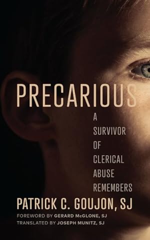 Imagen del vendedor de Precarious : A Survivor of Clerical Abuse Remembers a la venta por GreatBookPricesUK