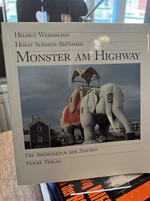 Seller image for Monster am Highway. Die Architektur der Zeichen. for sale by Altstadt-Antiquariat Nowicki-Hecht UG