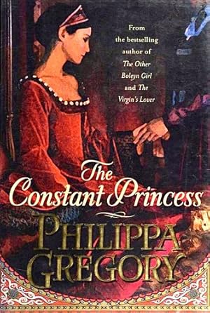 Imagen del vendedor de The Constant Princess (The Plantagenet and Tudor Novels) a la venta por Giant Giant