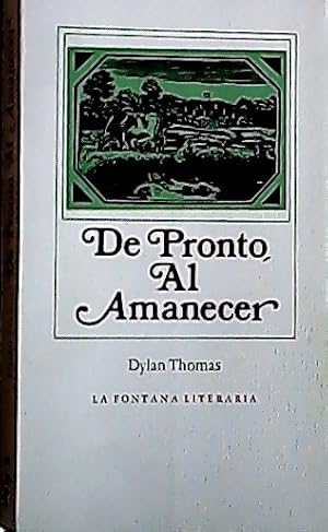 Seller image for De pronto al amanecer for sale by Librera La Candela
