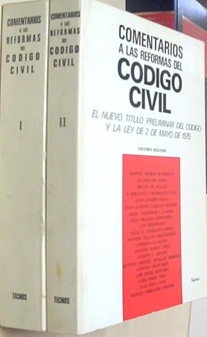 Imagen del vendedor de Comentarios a las reformas del Cdigo civil. El nuevo ttulo preliminar del Cdigo y la Ley de 2 de mayo de 1975. 2 tomos a la venta por Librera La Candela