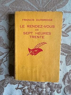 Seller image for Le rendez vous de sept heures trente for sale by Dmons et Merveilles