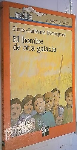 Seller image for El hombre de otra galaxia for sale by Librera La Candela