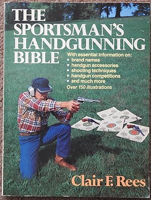 The Sportsman's Handgunning Bible