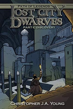 Seller image for Lost City of the Dwarves: Part 1: Discovery (Path of Legends) for sale by -OnTimeBooks-