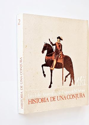 Seller image for HISTORIA DE UNA CONJURA. La supuesta rebelin de Andaluca, en el marco de las conspiraciones de Felipe IV y la independencia de Portugal for sale by Libros con Vidas