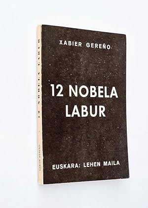 Image du vendeur pour 12 NOBELA LABUR. Euskara: Lehen Maila mis en vente par Libros con Vidas