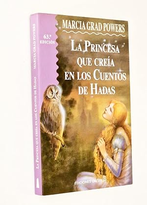 LA PRINCESA QUE CREÍA EN LOS CUENTOS DE HADAS